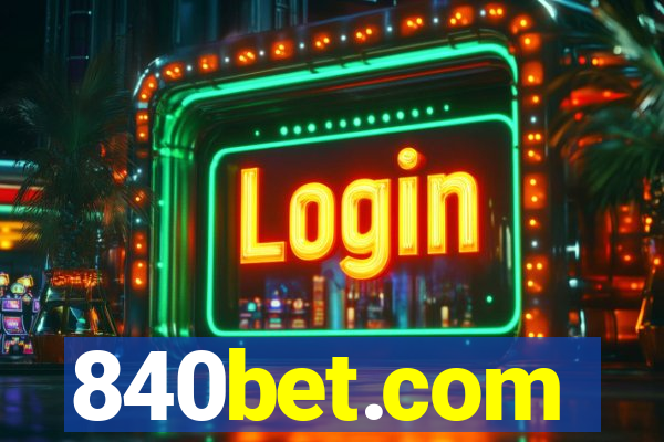 840bet.com