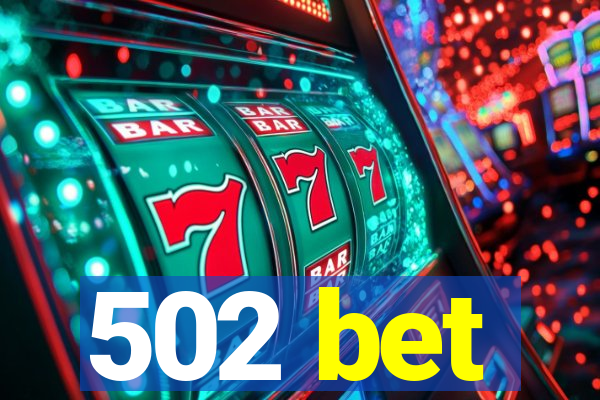 502 bet