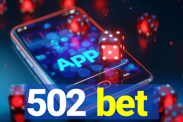 502 bet