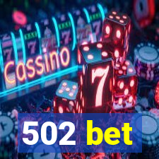 502 bet