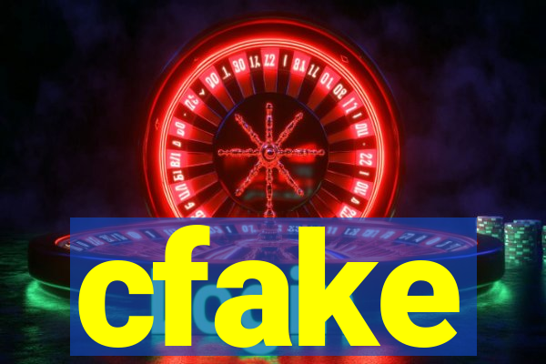 cfake