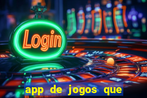 app de jogos que pagam de verdade