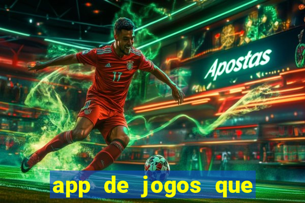 app de jogos que pagam de verdade