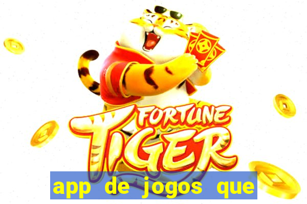 app de jogos que pagam de verdade