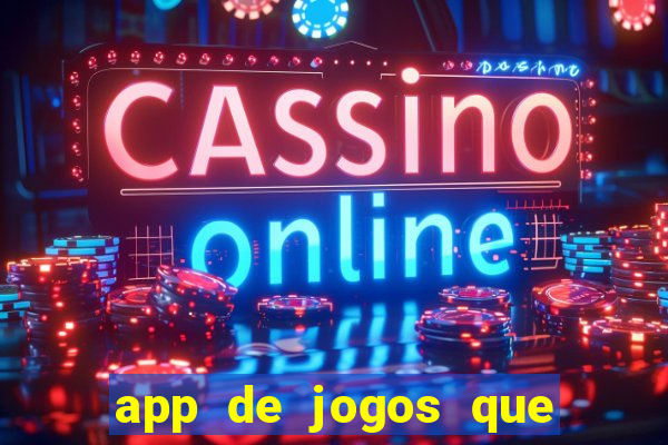 app de jogos que pagam de verdade