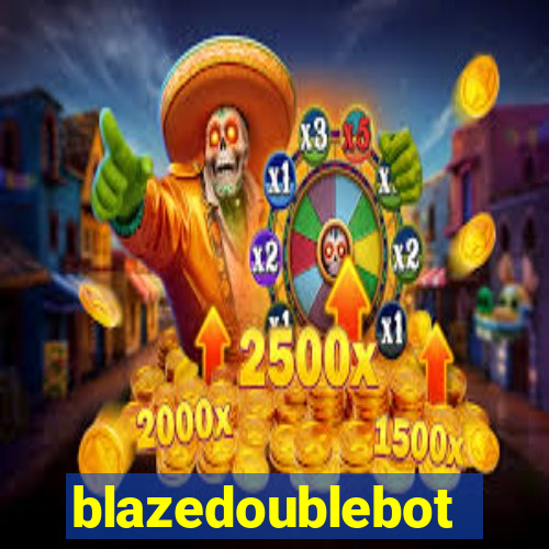 blazedoublebot