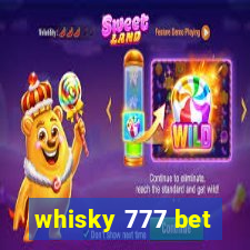 whisky 777 bet