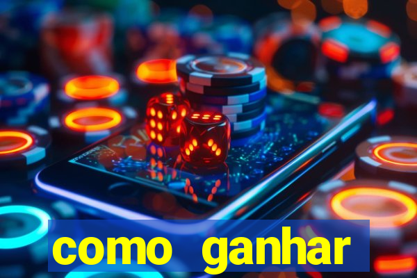 como ganhar dinheiro nos slots