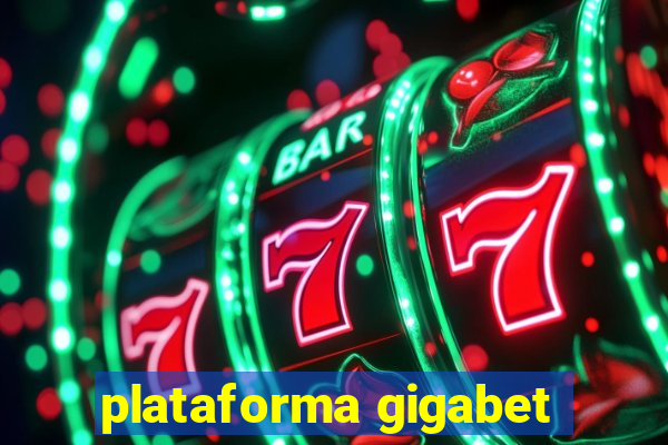 plataforma gigabet