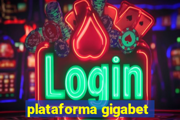 plataforma gigabet