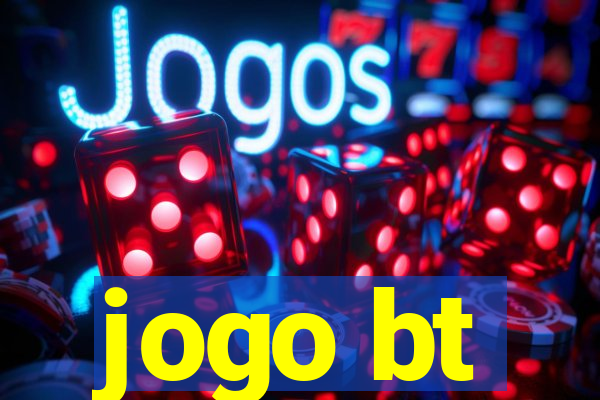 jogo bt