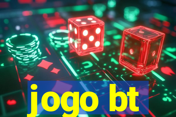 jogo bt