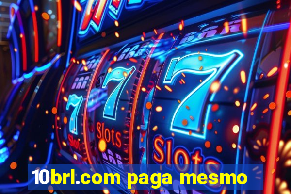 10brl.com paga mesmo