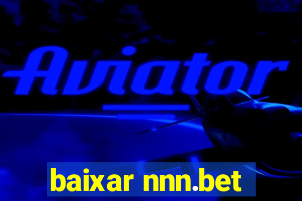 baixar nnn.bet