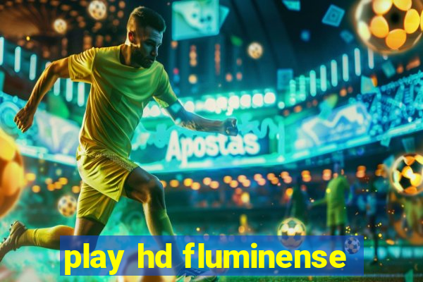 play hd fluminense