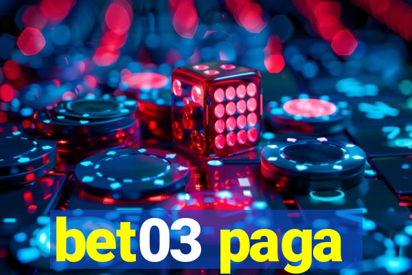 bet03 paga