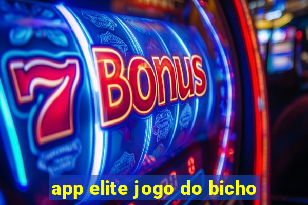 app elite jogo do bicho