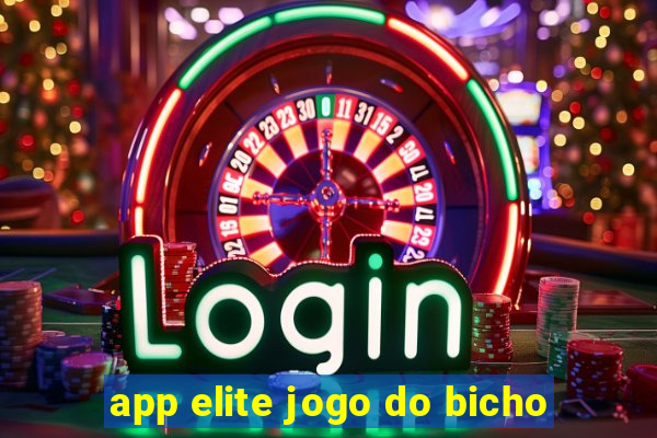 app elite jogo do bicho