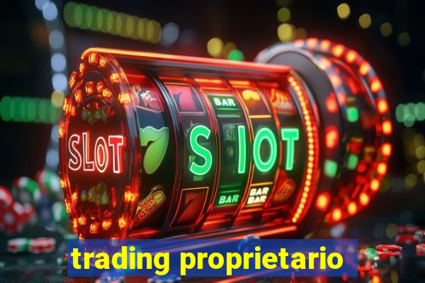 trading proprietario