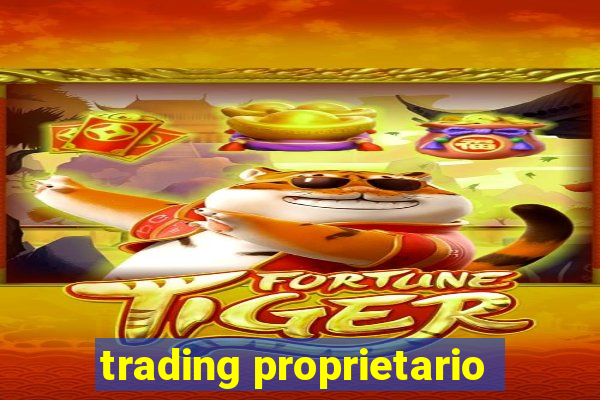 trading proprietario