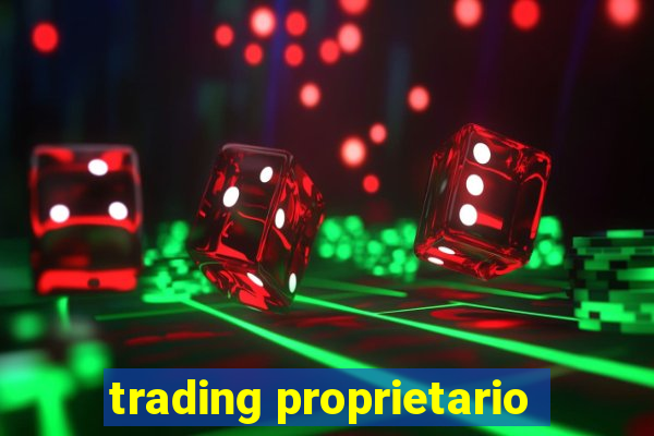 trading proprietario