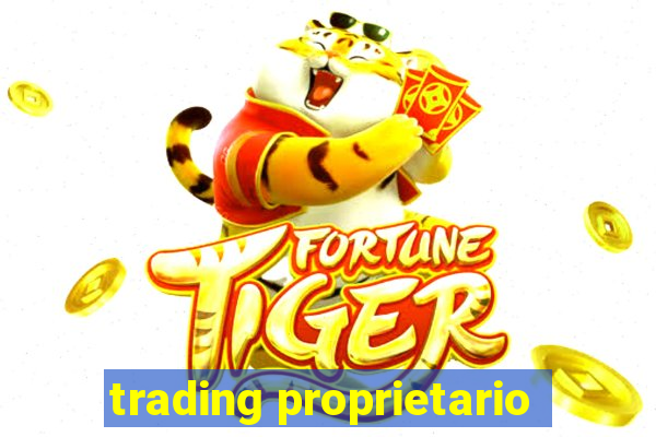 trading proprietario