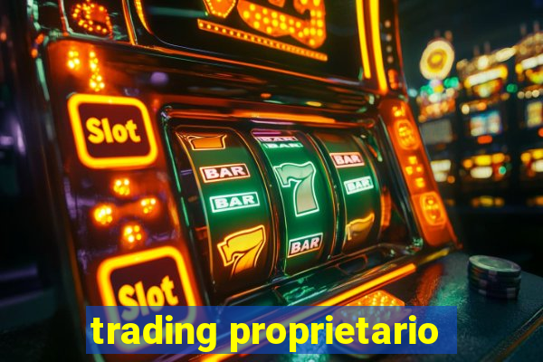 trading proprietario