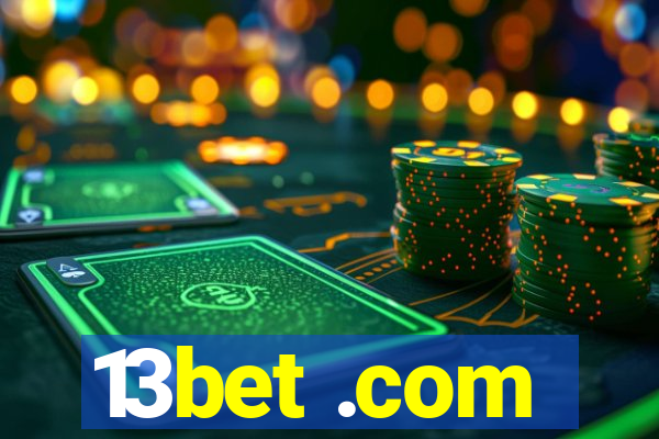 13bet .com