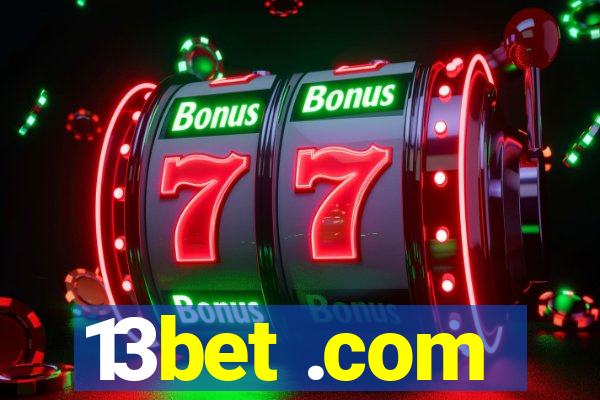 13bet .com