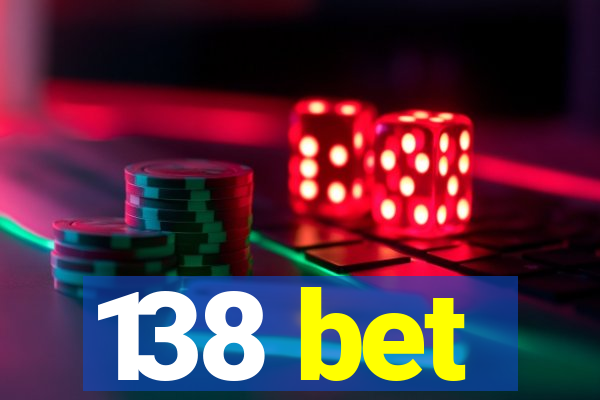 138 bet