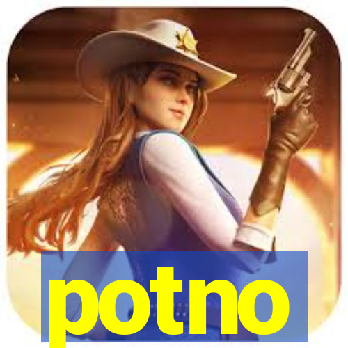 potno