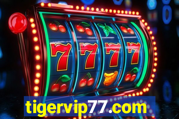 tigervip77.com