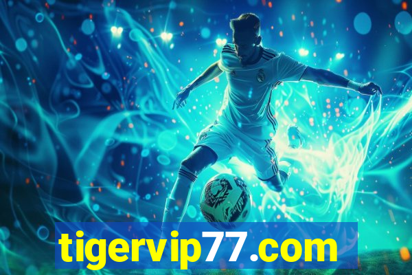 tigervip77.com