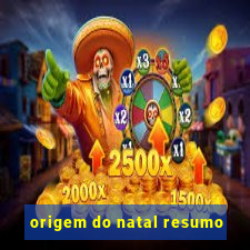 origem do natal resumo