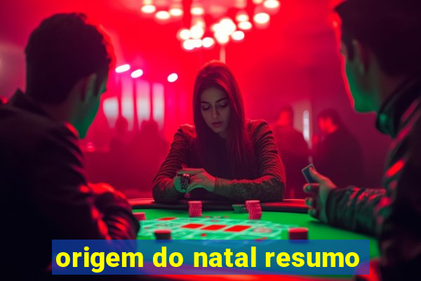 origem do natal resumo