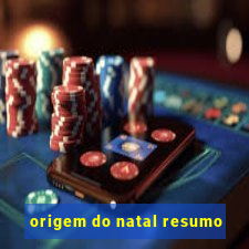 origem do natal resumo