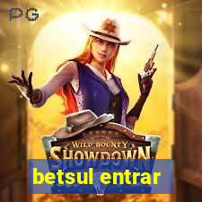 betsul entrar