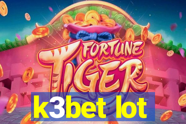 k3bet lot