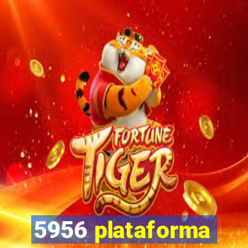 5956 plataforma