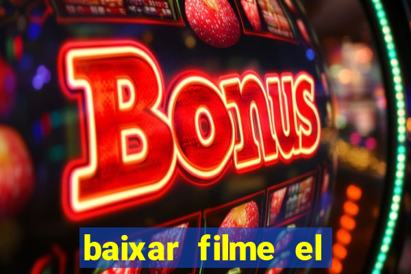 baixar filme el dorado (1966 dublado)