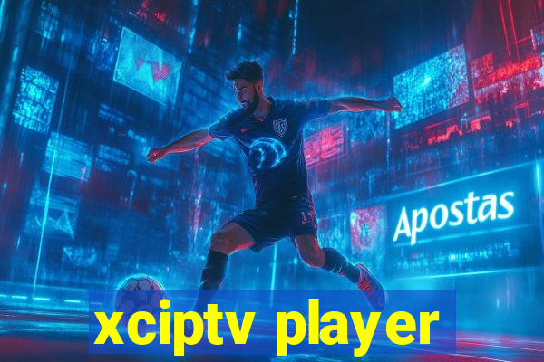 xciptv player