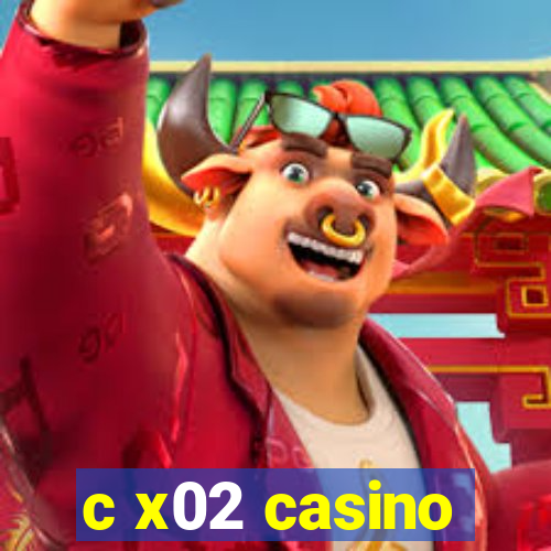 c x02 casino