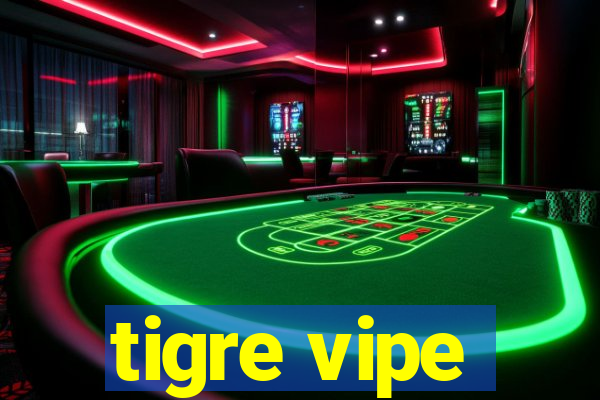 tigre vipe