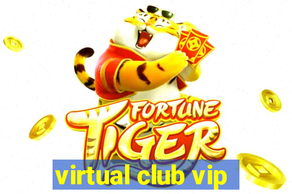 virtual club vip