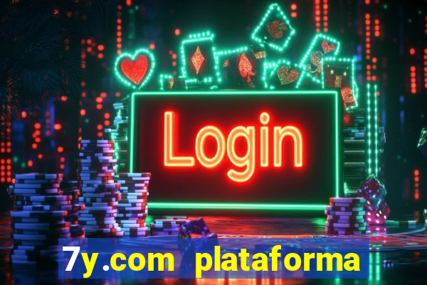 7y.com plataforma de jogos