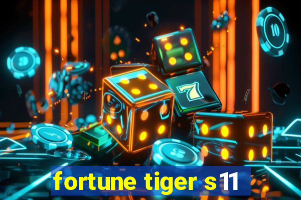 fortune tiger s11