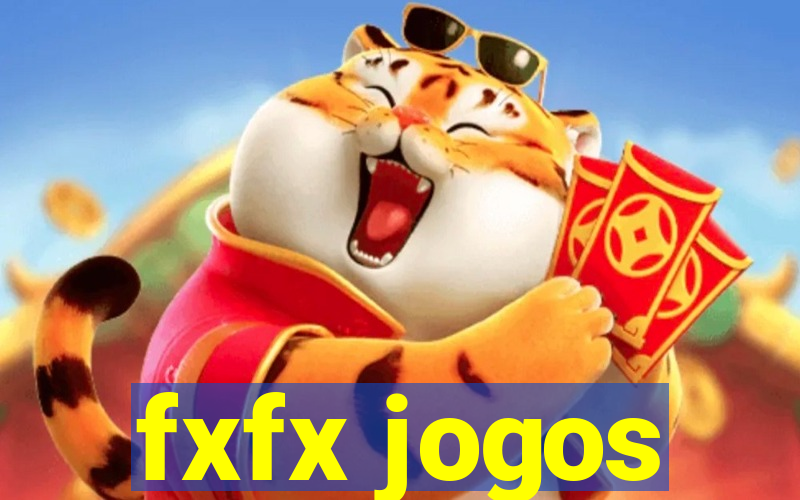 fxfx jogos