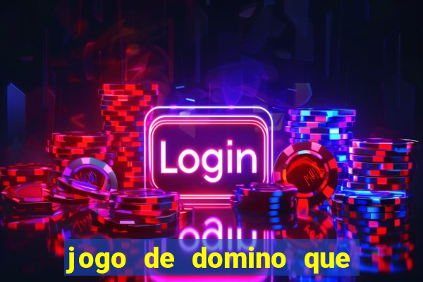 jogo de domino que ganha dinheiro