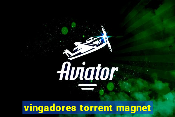 vingadores torrent magnet