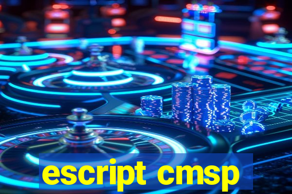 escript cmsp